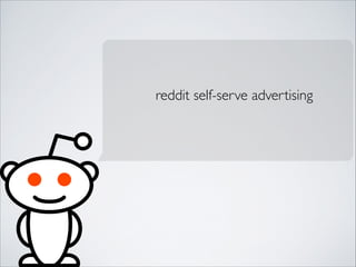 reddit self-serve advertising

 
