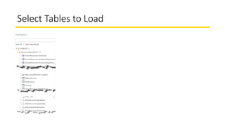 Select Tables to Load
 