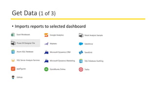 Get Data (1 of 3)
• Imports reports to selected dashboard
 