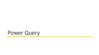 Power Query
 