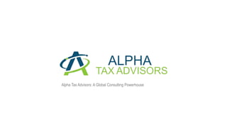 Alpha Tax Advisors: A Global Consulting Powerhouse
 