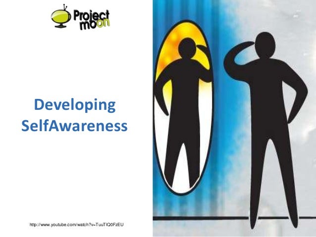 Self Awareness 12 Self Awareness 12