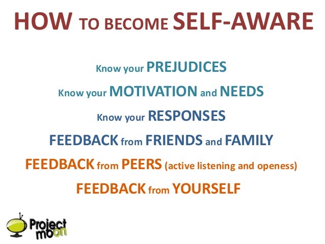 Be aware of doing. Self awareness. self aware. selfish how much.