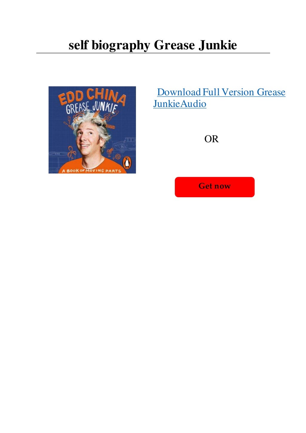 self biography Grease Junkie