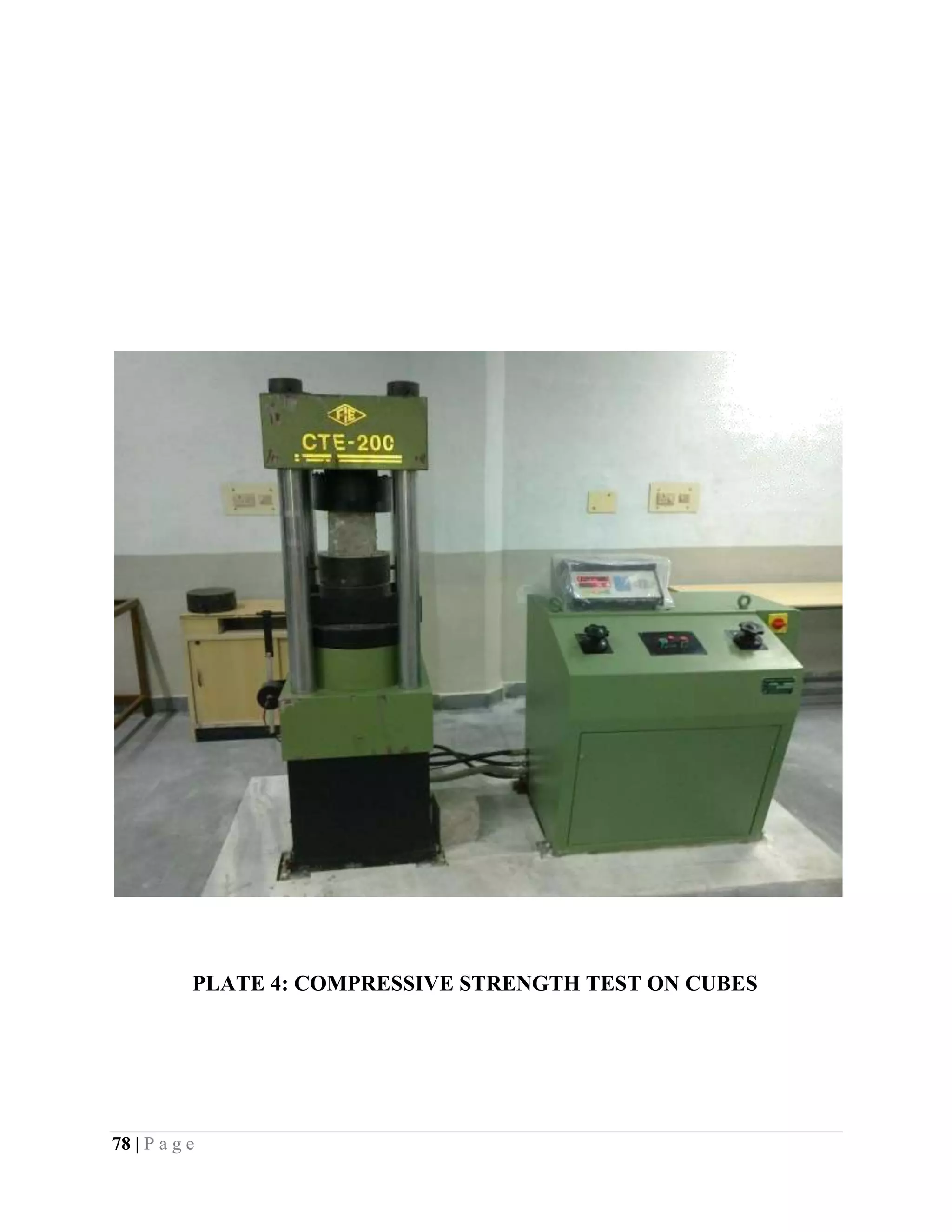 PLATE 4: COMPRESSIVE STRENGTH TEST ON CUBES
78 | P a g e
 