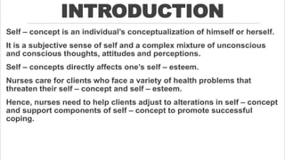 Self concept.pptx for bsc nursing 2nd semester