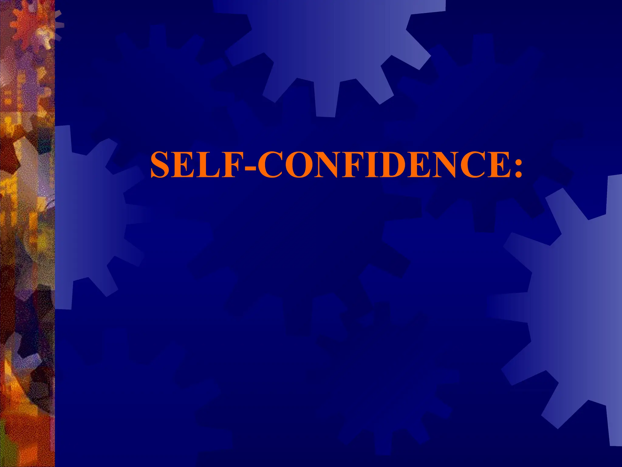 Self Confidence.pptx Ethics and moral values class ppt | PPTX