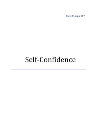 Date:24.sep.2017
Self-Confidence
 