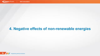 4. Negative effects of non-renewable energies
Self consumption
 