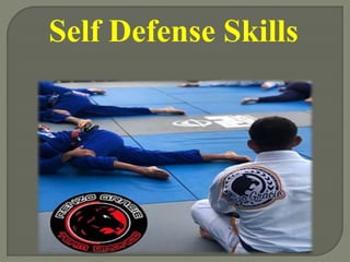 Self Defense Skills
 