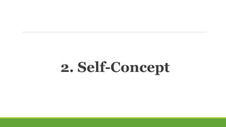 2. Self-Concept
 