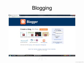 Blogging
 