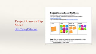 Project Canvas Tip
Sheet
http://goo.gl/YLuhwq
 