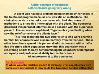 Self disclosure in addiction counseling: To tell or not to tell? | PPSX