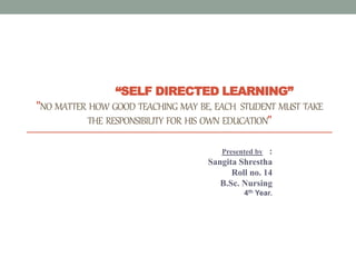 Self directed learning (SDL) | PPTX