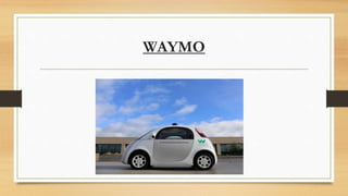 WAYMO
 