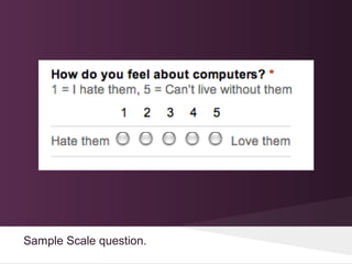 Sample Scale question.
 