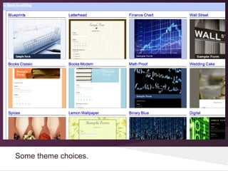 Some theme choices.
 
