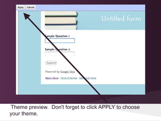 Theme preview. Don't forget to click APPLY to choose
your theme.
 