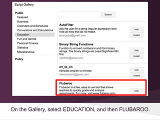 On the Gallery, select EDUCATION, and then FLUBAROO.
 