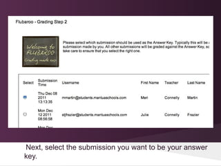 Next, select the submission you want to be your answer
key.
 