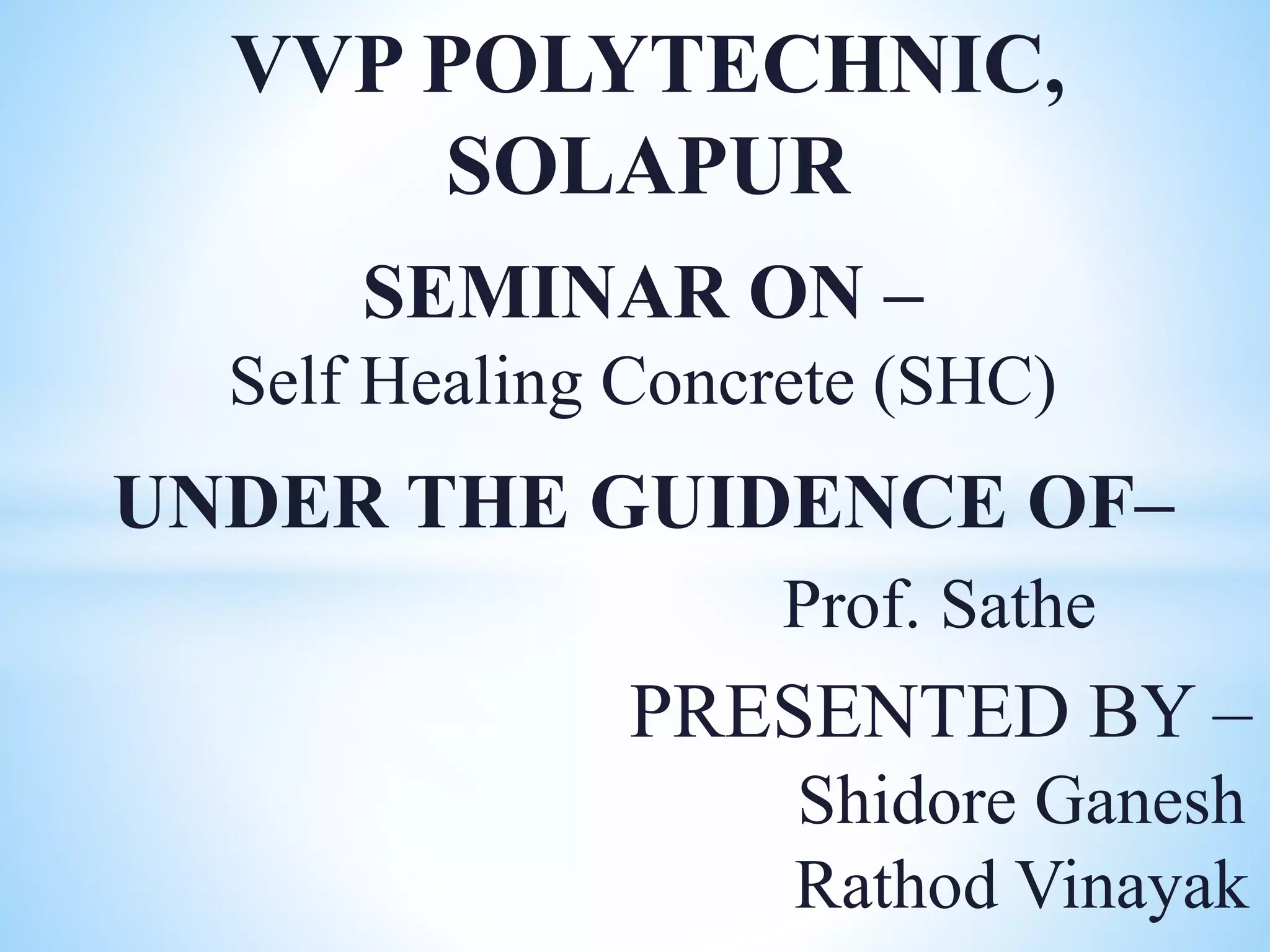 Self Healing Concrete PPT