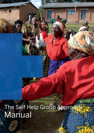 The Self Help Group Approach
Manual
 