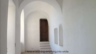 And everything emptying into white
 