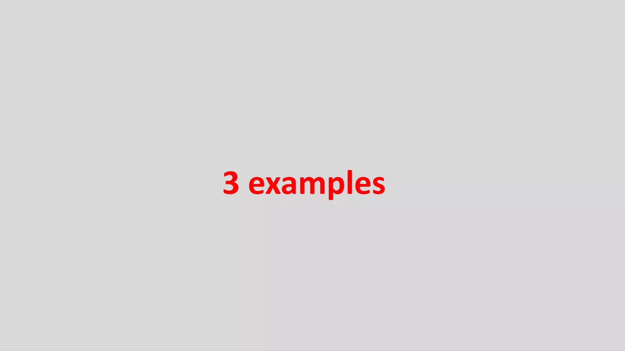 3 examples

 