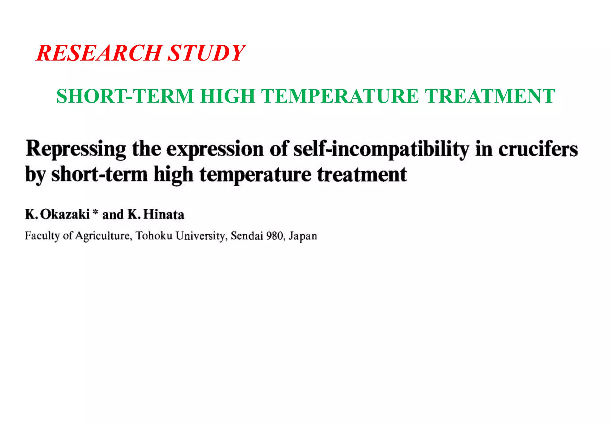 RESEARCH STUDY
SHORT-TERM HIGH TEMPERATURE TREATMENT
 