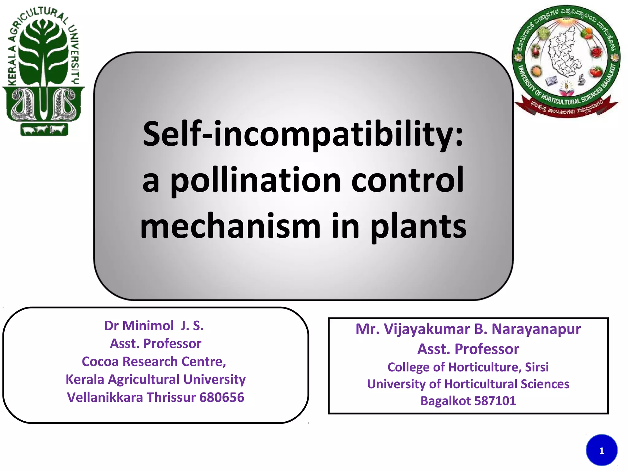 Self in plants a pollination control mechanism in