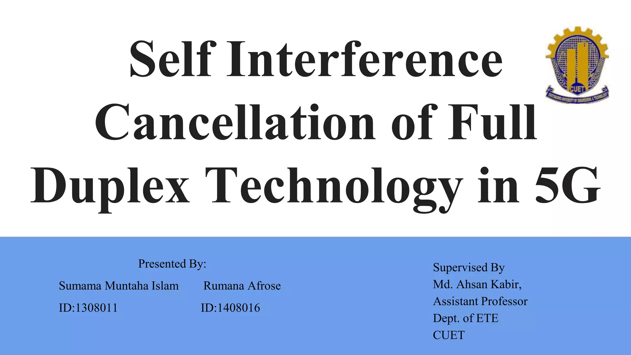 Self Interference Cancellation Of Full Duplex Technology In 5g Pptx
