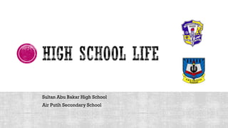 Sultan Abu Bakar High School
Air Putih Secondary School
 
