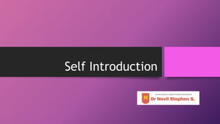Self Introduction
 
