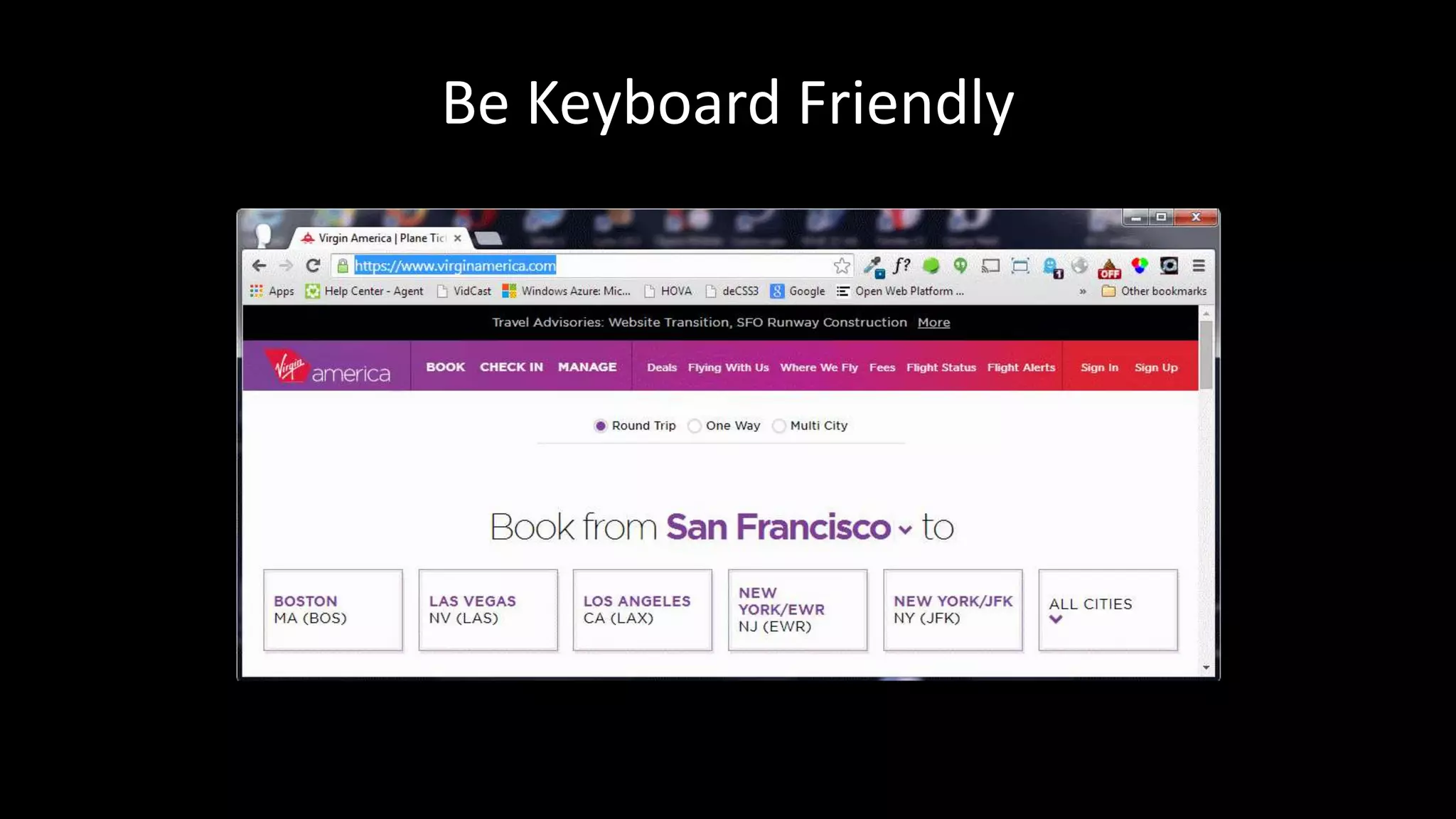 Be Keyboard Friendly
 
