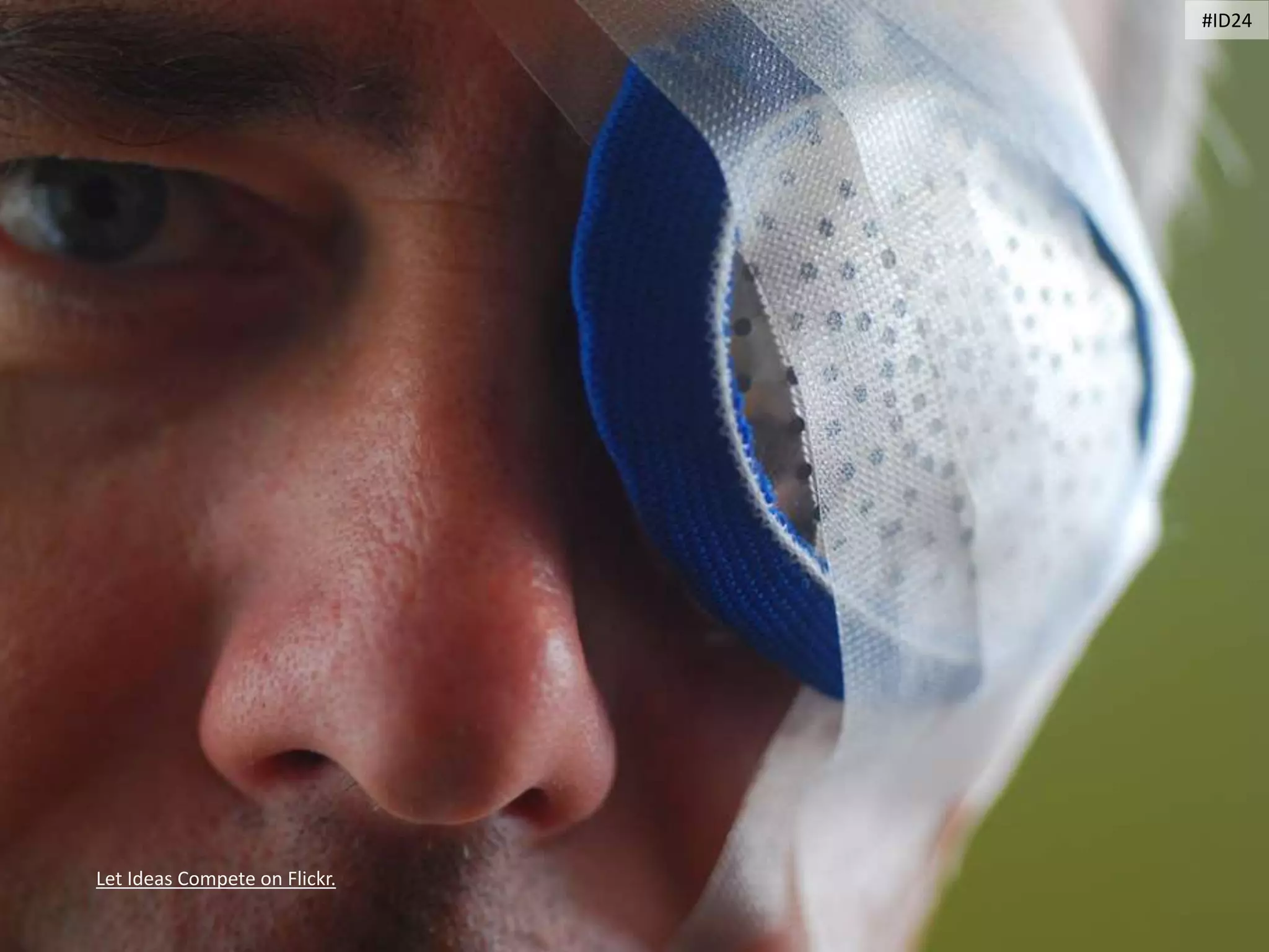 Let Ideas Compete on Flickr.
#ID24
 