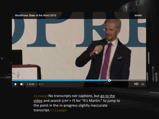 <irony>No transcripts nor captions, but go to the
video and search (ctrl + F) for “It's Martin.” to jump to
the point in the in-progress slightly inaccurate
transcript.</irony>
 