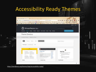 Accessibility Ready Themes
https://wordpress.org/themes/tags/accessibility-ready/
 