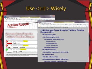 Use <h#> Wisely
 