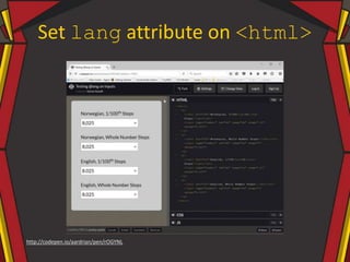 Set lang attribute on <html>
http://codepen.io/aardrian/pen/rOGYNL
 