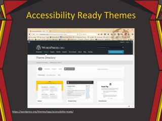Accessibility Ready Themes
https://wordpress.org/themes/tags/accessibility-ready/
 