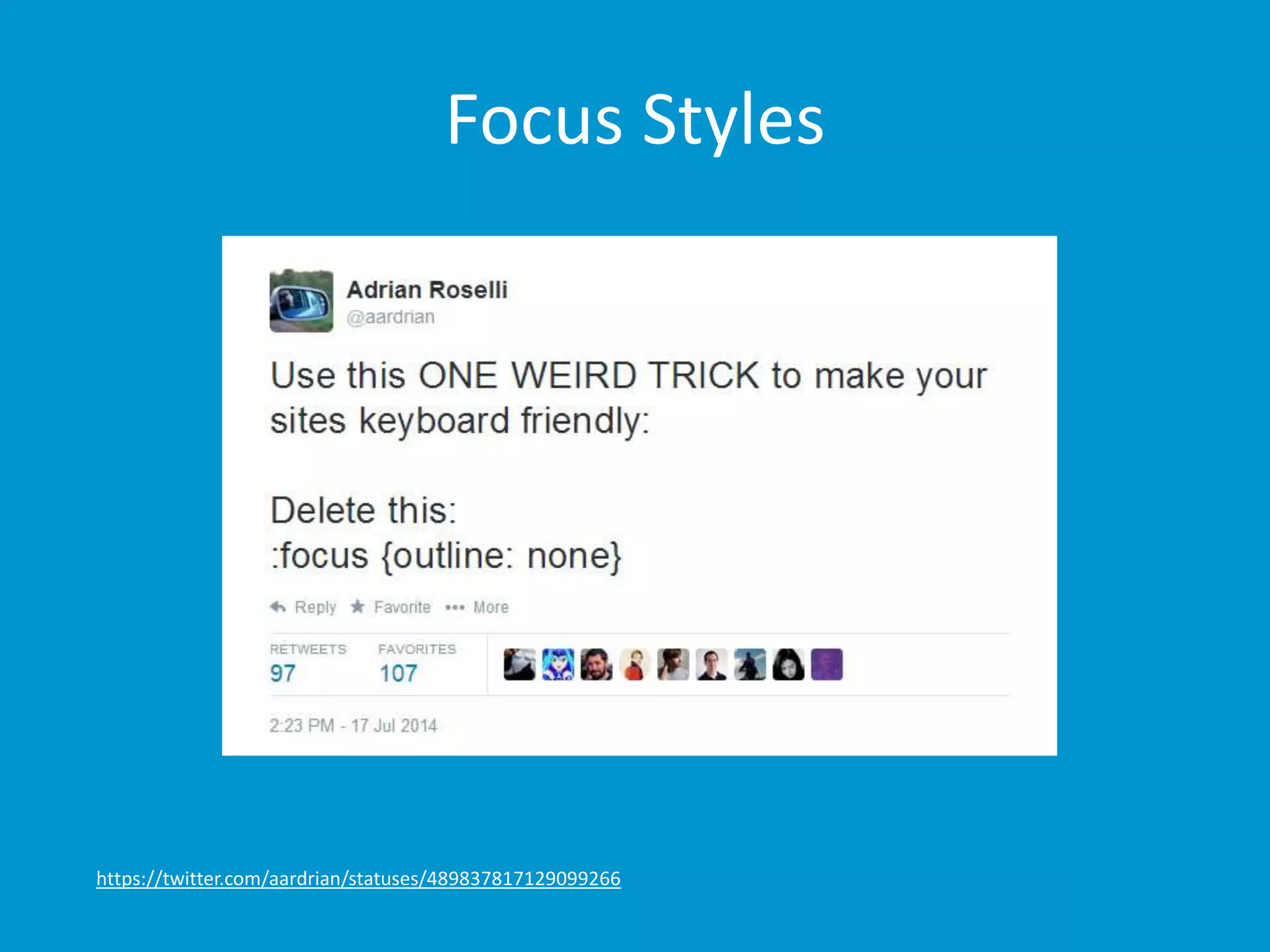 Focus Styles 
https://twitter.com/aardrian/statuses/489837817129099266 
 