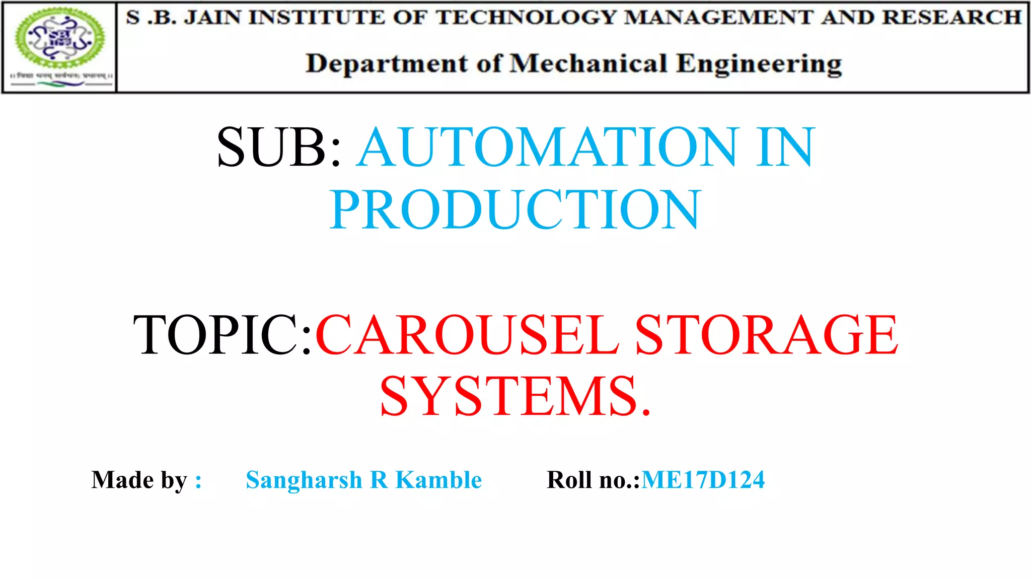 CAROUSEL STORAGE SYSTEMS (AUTOMATION IN PRODUCTION ) | PPTX