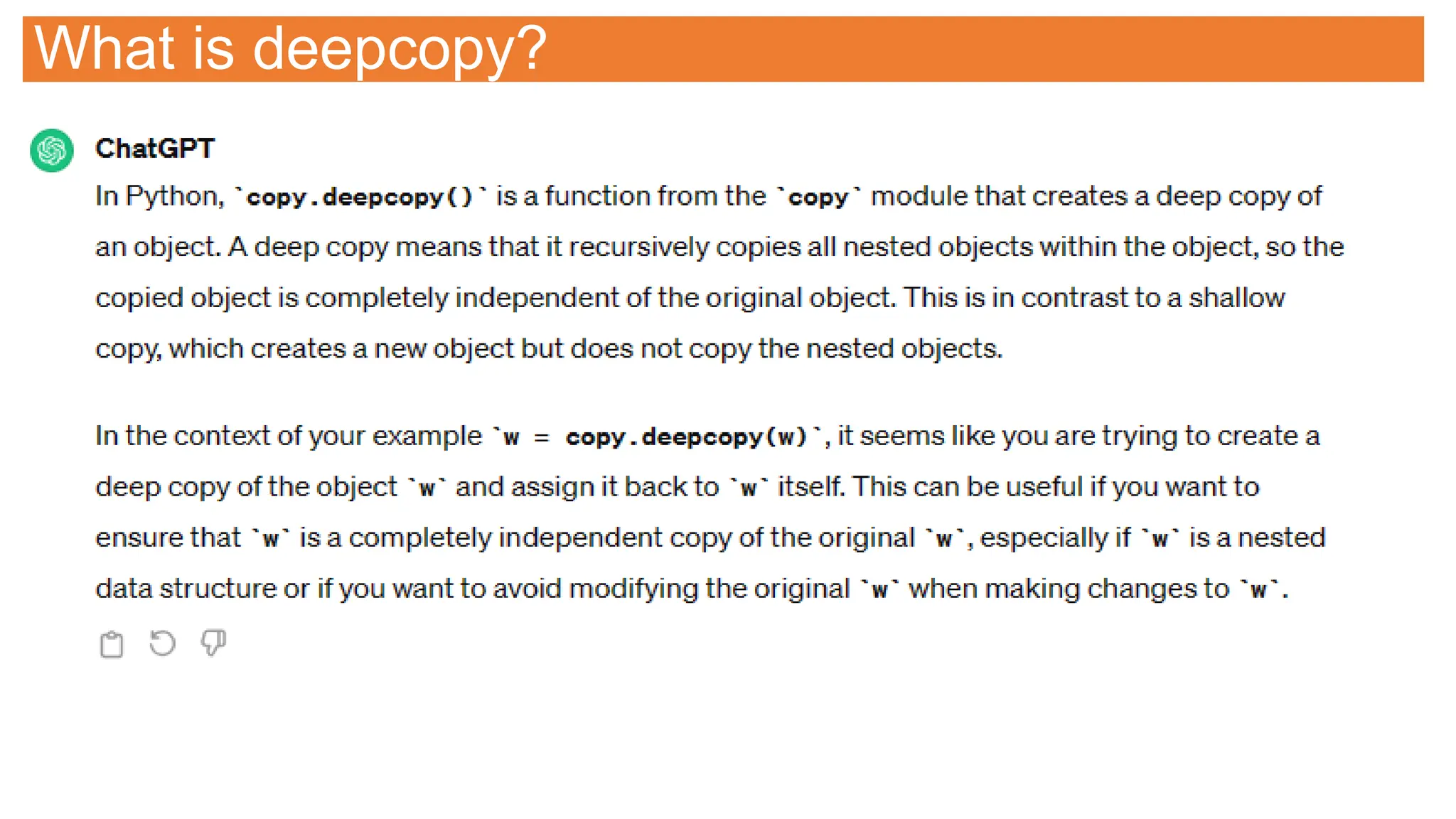 What is deepcopy?
 