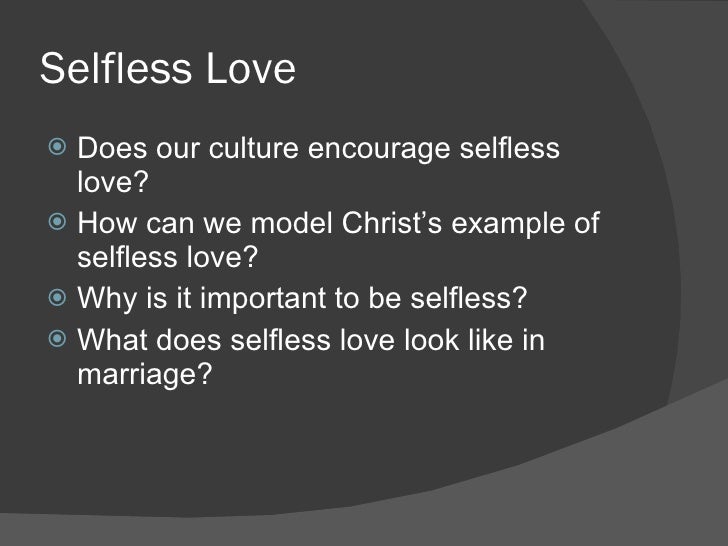 Selfless love 4 172010