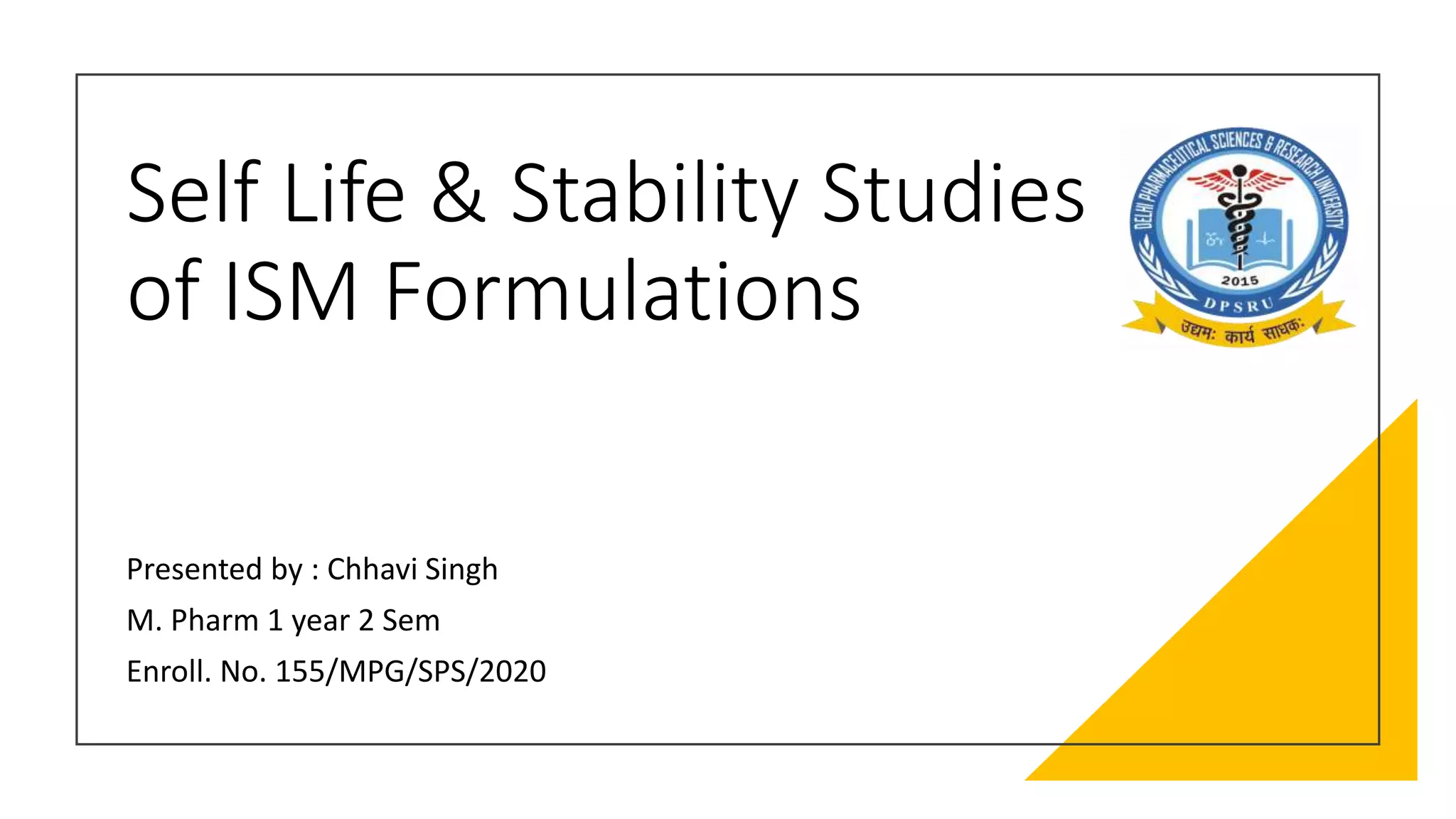 Shelf Life of Indian System of Medicine (ISM).pptx