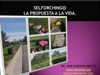 DR. JOSE ALBERTO SANTOS
www.retcenter.org
coachanges@gmail.com

 
