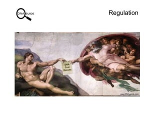 Regulation




   www.DNAguide.com
 