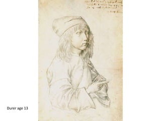 Durer age 13