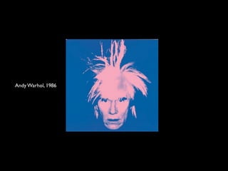 Andy Warhol, 1986
 